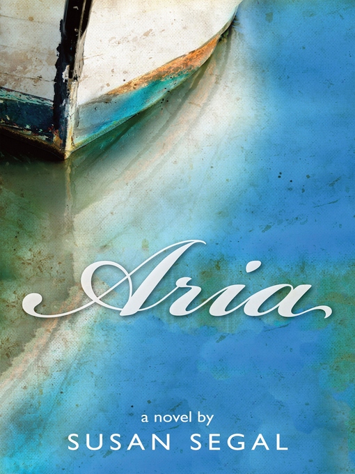 Title details for Aria by Susan Segal - Available